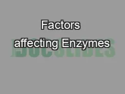 Factors affecting Enzymes