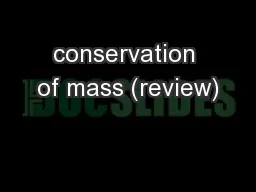 conservation of mass (review)
