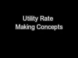 Utility Rate Making Concepts