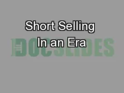 Short Selling In an Era