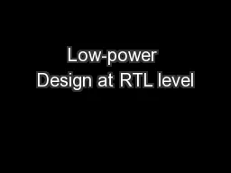 Low-power Design at RTL level