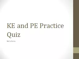 KE and PE Practice Quiz