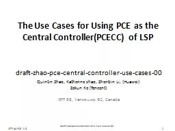 The Use Cases for Using PCE as the Central Controller(PCECC