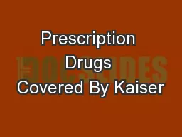 Prescription Drugs Covered By Kaiser
