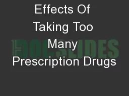 Effects Of Taking Too Many Prescription Drugs