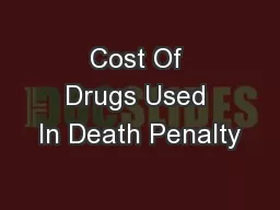 Cost Of Drugs Used In Death Penalty