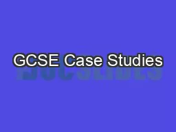 GCSE Case Studies
