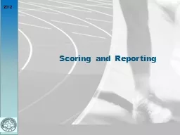 Scoring and Reporting