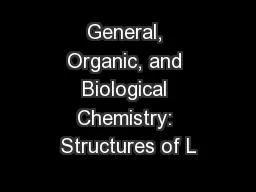 General, Organic, and Biological Chemistry: Structures of L