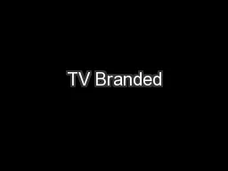TV Branded