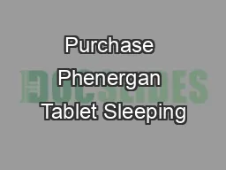 Purchase Phenergan Tablet Sleeping