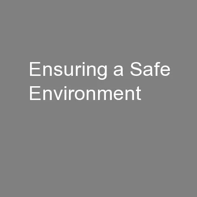 Ensuring a Safe Environment