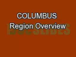 COLUMBUS Region Overview