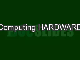 Computing HARDWARE