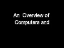 An  Overview of Computers and