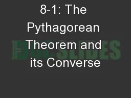 8-1: The Pythagorean Theorem and its Converse