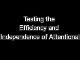 Testing the Efficiency and Independence of Attentional