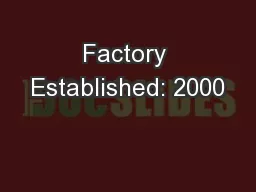 Factory Established: 2000