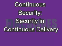 Continuous Security: Security in Continuous Delivery