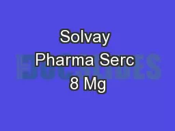 Solvay Pharma Serc 8 Mg