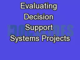 Evaluating Decision Support Systems Projects