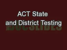 ACT State and District Testing