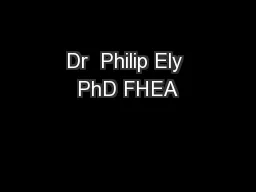 Dr  Philip Ely PhD FHEA