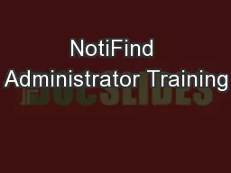 NotiFind Administrator Training