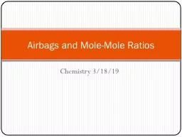 Airbags and Mole-Mole Ratios