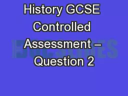 History GCSE Controlled Assessment – Question 2