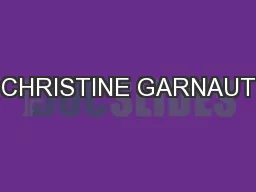 CHRISTINE GARNAUT