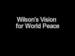 Wilson’s Vision for World Peace