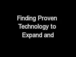 Finding Proven Technology to Expand and
