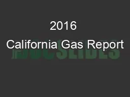 2016 California Gas Report