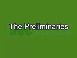 The Preliminaries