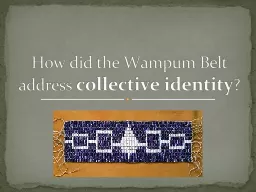 How did the Wampum Belt address