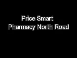 Price Smart Pharmacy North Road