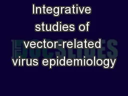 Integrative studies of vector-related virus epidemiology