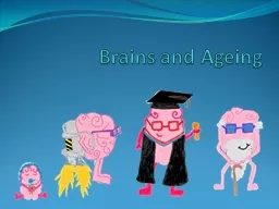 Brains and Ageing