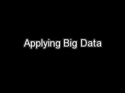 Applying Big Data