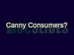 Canny Consumers?
