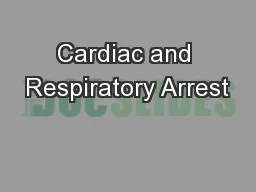 Cardiac and Respiratory Arrest