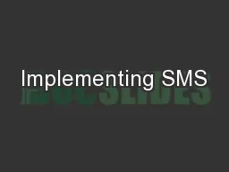 Implementing SMS