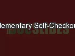 Elementary Self-Checkout