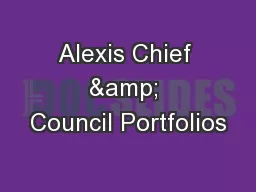Alexis Chief & Council Portfolios