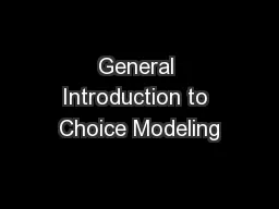 General Introduction to Choice Modeling