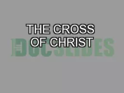 THE CROSS OF CHRIST