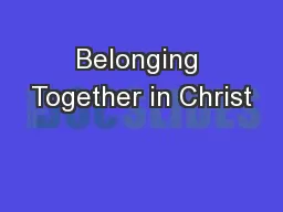 Belonging Together in Christ