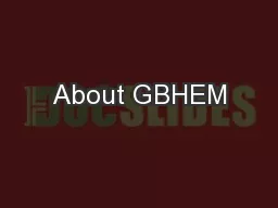 About GBHEM