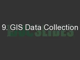 9. GIS Data Collection